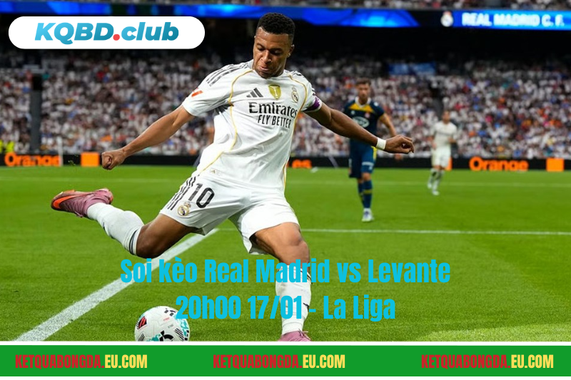 Đội hình dự kiến trước trận Real Madrid vs Levante